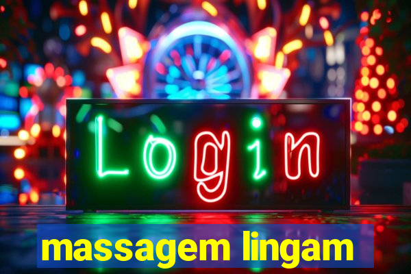 massagem lingam